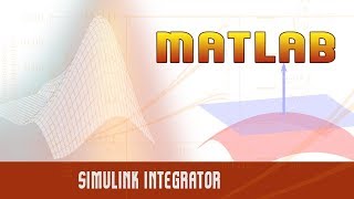 36  Simulink Integrator   MATLAB [upl. by Ahtiuqal]