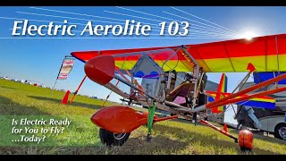 AerolitE 103 Aerolite 103 electric powered part 103 legal ultralight Dennis Carley UFLYIT [upl. by Alletneuq]