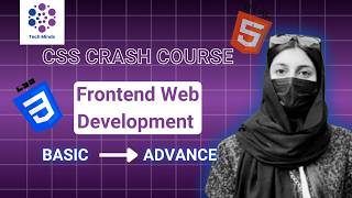 Complete CSS Crash Course  From Basics to Advanced Techniques  Tech Minds [upl. by Hgielram]