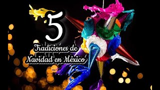 5 Tradiciones de Navidad en México [upl. by Yttel]