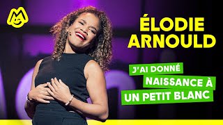 Élodie Arnould – Jai donné naissance à un petit blanc [upl. by Woodhouse]