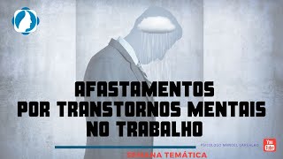 ADOECIMENTO MENTAL NO TRABALHO  Programa 02 [upl. by Zednanreh490]