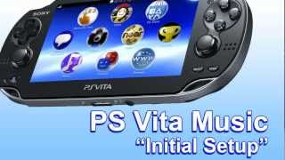 PS Vita Music  Initial Setup [upl. by Akimrej]