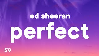 Ed Sheeran  Perfect Lyrics [upl. by Turner]