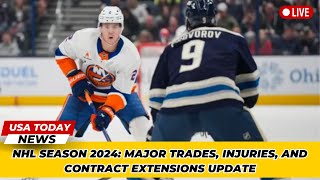 NHL Season 2024 Major Trades Injuries and Contract Extensions Update । USA TODAY NEWS [upl. by Brainard]