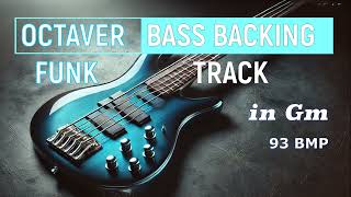 Octaver Funk Bass Backing Track in Gm [upl. by Lekym866]