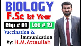 Vaccination and immunization  Chapter 1  1st year Biology  Lec  19 [upl. by Rabka]