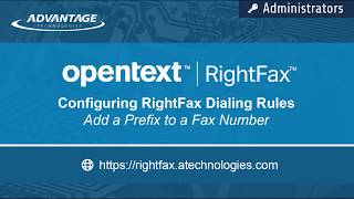 Configuring RightFax Dialing Rules Adding a Prefix to a Fax Number [upl. by Rosalinda450]