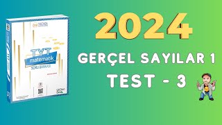 2024  345 TYT MATEMATİK SORU BANKASI ÇÖZÜMLERİ  GERÇEL SAYILAR 1  TEST 3 [upl. by Mur]