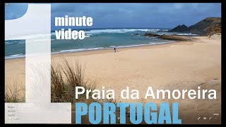 1minutevideo Praia da Amoreira  Portugal [upl. by Johm625]