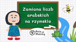 Zamiana liczb arabskich na rzymskie  Klasa 13 [upl. by Maure]