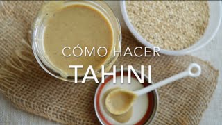 CÓMO HACER TAHINI crema de ajonjolí o sésamo  Recetas fáciles Pizca de Sabor [upl. by Sible]