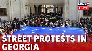 Georgians Protest Live  Protest Over Govts Renewed Attempt To Pass Russian Law News18 Live  N18L [upl. by Virgie]