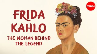 Frida Kahlo The woman behind the legend  Iseult Gillespie [upl. by Hameerak6]