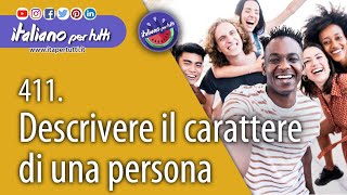 411 Descrivere il carattere di una persona [upl. by Eleazar]