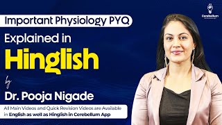 Important Physiology PYQ Explained in Hinglish by Dr Pooja Nigade  Cerebellum Academy [upl. by Rasla741]