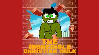 quotThe Incredible Christian Hulkquot Opening [upl. by Aneeuq196]