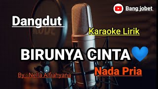 BIRUNYA CINTA KARAOKE NADA PRIA [upl. by Glialentn]