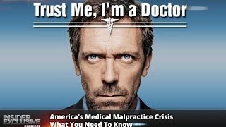 America’s Medical Malpractice Crisis – What You Need To Know [upl. by Loar919]