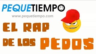 El RAP DE LOS PEDOS quotEl sistema digestivoquot [upl. by Tteragram455]