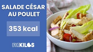 Salade César au poulet  CroqKilos [upl. by Barnum223]