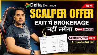 Delta Exchange Scalper Offer  Zero ₹0 Closing Fees  New Sclarper Offer को Activate कैसे करें [upl. by Carrington]