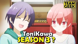 Tonikawa Season 3  WHEN WILL IT BE RELEASED [upl. by Ntsud]