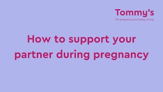 How to support your partner during pregnancy [upl. by Ahsekat]