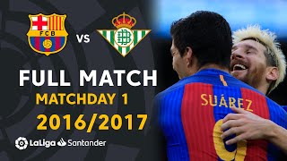 FC Barcelona vs Real Betis 62 J01 20162017  FULL MATCH [upl. by Orpha]