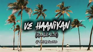 VE HAANIYAN  Moombah Chill  Dj KriiZ Ft ImzXide [upl. by Beaudoin976]