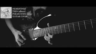 Nemertines  Parasuicide 【Guitar Cover】 [upl. by Kristian]