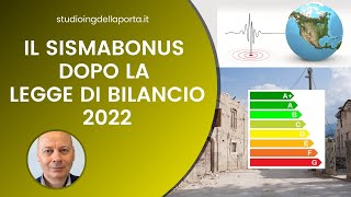 Il Sismabonus dopo la Legge di Bilancio 2022 [upl. by Abixah]