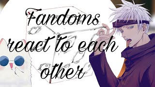 Fandoms react to each other  part 5  GojoJujutsu Kaisen [upl. by Wallford610]