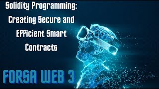 Solidity Programming Creating Secure and Efficient Smart Contracts [upl. by Laehcor849]
