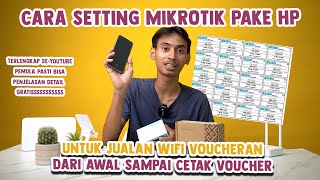 Setting Mikrotik Cuman Pakai HP Android Saja PENJELASAN LENGKAP  PEMULA [upl. by Gussie176]