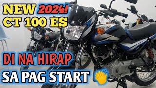 NEW 2024 CT 100ES KAWASAKI  WALA NANG HUSTLE SA MOTOR NATO [upl. by Grantley]