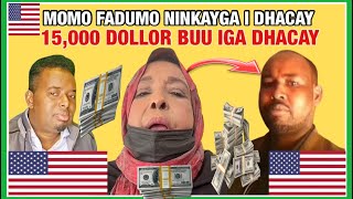 😱MAXKAMADII DAAHIR MOMO FADUMO NINKAYGA IGA DHACAY 15000 DOLLAR IYO MEHERKAYGII BAN RABA SUBXANALAH [upl. by Clarey]