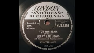 You Win Again  Jerry Lee Lewis  78rpm [upl. by Nivre]