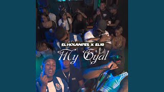 My Gyal feat El Holandes [upl. by Hait]