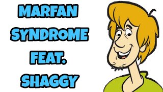 Marfan Syndrome Feat Shaggy Easily Explained [upl. by Aenahs]