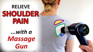 How to Use a Percussion Massage Gun for Shoulder Pain Relief [upl. by Anaiv]