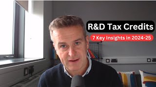 UK RampD Tax Credits have CHANGED  Key Insights for 202425 [upl. by Yssirk]