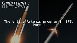 The ENTIRE artemis program in SFS Part 1 [upl. by Annohsak]