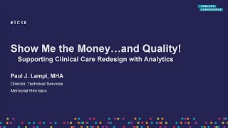 Show me the money ampquality Redesigning clinical care wvisualizationsMemorial Hermann Healthcare [upl. by Philips]