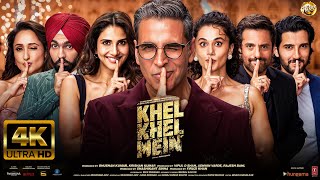 KHEL KHEL MEIN  FULL MOVIE 4K HD FACTS AkshayKumarVaaniAmmyTaapseeFardeenAditya  Bhushan K [upl. by Vaughn862]