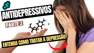 ANTIDEPRESSIVOS  Parte 2 [upl. by Yatnohs]