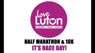 Love Luton  10K and Half Marathon 2019  Highlights [upl. by Hadley]