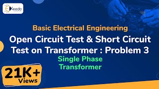 Open Circuit Test and Short Circuit Test on Transformer  Problem 3  Single Phase Transformer [upl. by Melita]