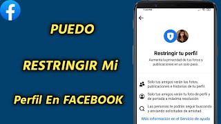 Cómo PUEDO RESTRINGIR Mi Perfil En FACEBOOK  Bloquear mi PERFIL de FACEBOOK Nueva actualización [upl. by Marquet]