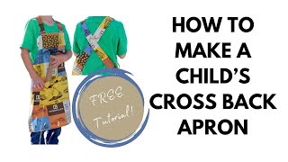 How to Make a Child Size Cross Back Apron  BEGINNER FRIENDLY [upl. by Nnaitsirhc]